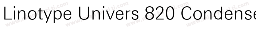 Linotype Univers 820 Condensed Bla字体转换